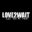 Love2Wait